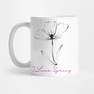 I Love Spring - Lifes Inspirational Quotes Mug